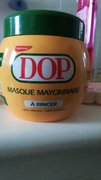 DOP - Masque mayonnaise