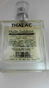 THALAC - Huile sublime nouvelle formule