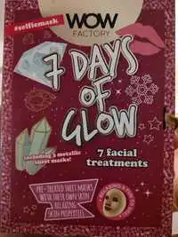 WOW FACTORY - 7 days of glow - Sheet masks
