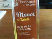 FLORESSANCE - Monoï de Tahiti - Huile sèche sublimante