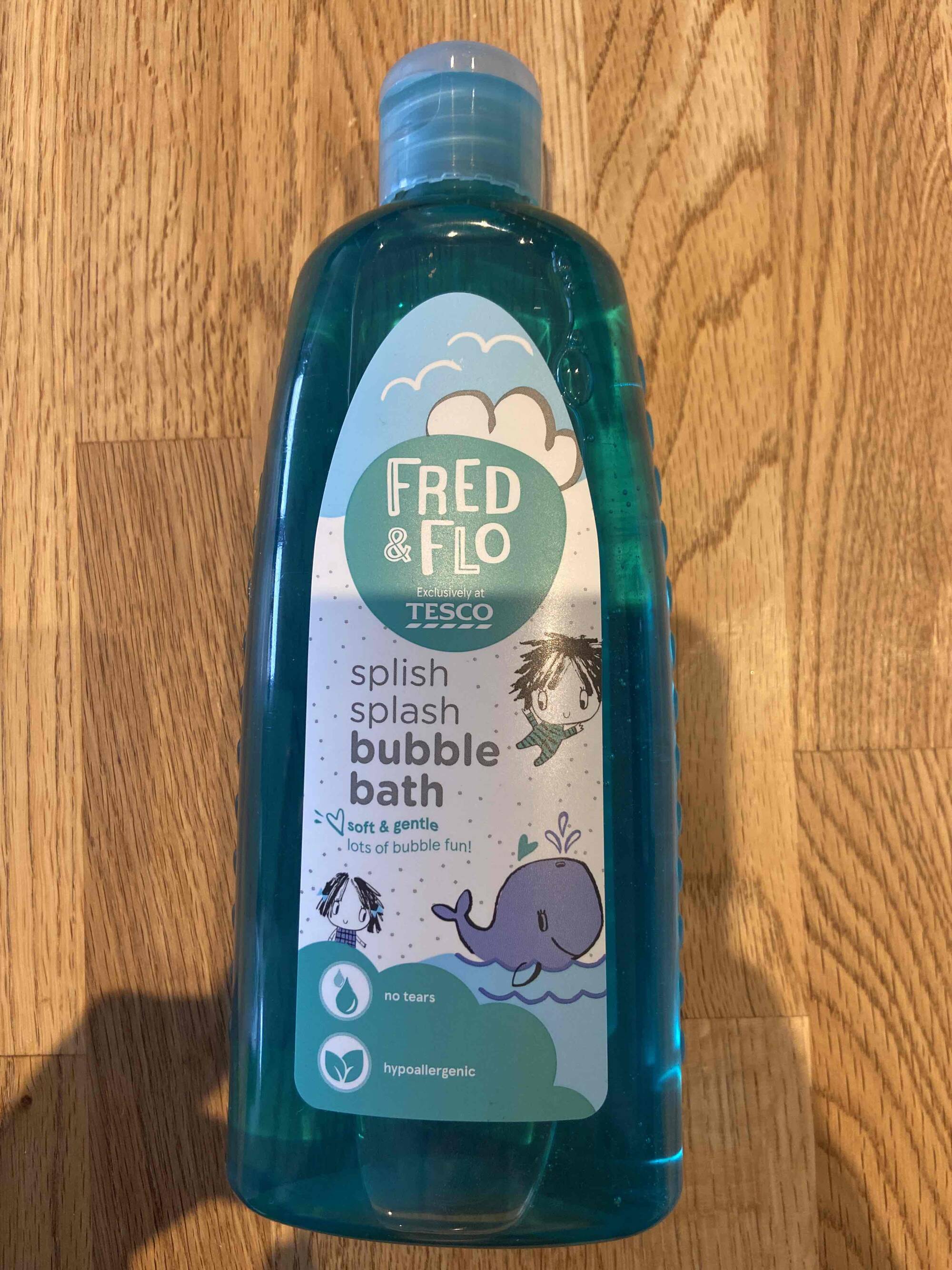 TESCO - Fred & flo - Splish splash bubble bath