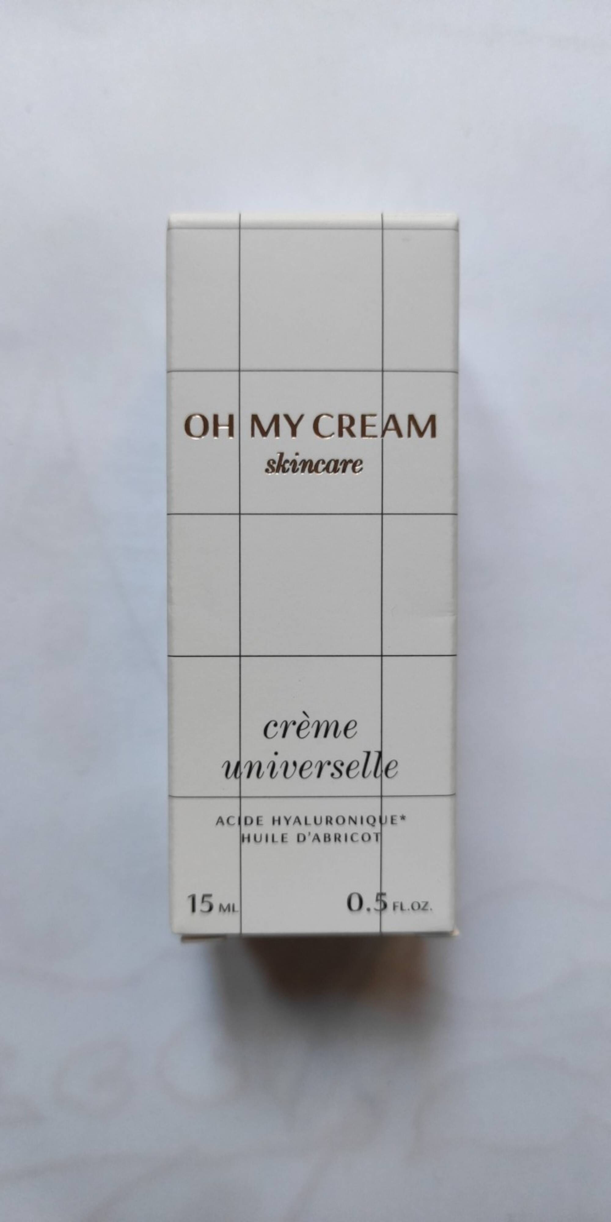 OH MY CREAM SKINCARE - Crème universelle