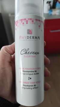 PHYDERMA PARIS - Cheveux sublimes - Laque fixation forte