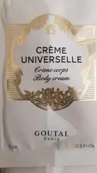 GOUTAL - Crème universelle - Crème corps