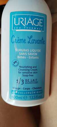 URIAGE - Crème lavante surgras liquide 