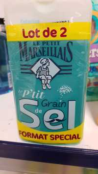 LE PETIT MARSEILLAIS - Le p'tit grain de sel