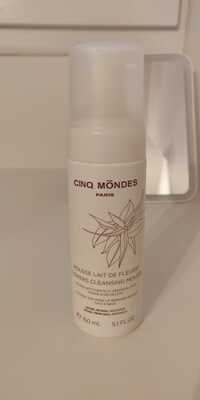 CINQ MONDES - Mousse lait de fleurs - Mousse nettoyante et démaquillante