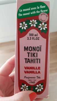 PARFUMERIE TIKI - Vanilla - Monoï Tiki Tahiti