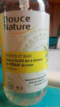 DOUCE NATURE - Douche et bain olive cédrat de corse bio