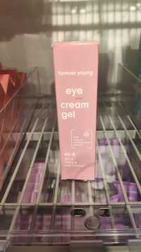 FOREVER YOUNG - Eye cream gel 40+ SFP 15