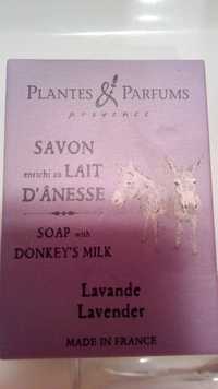 PLANTES & PARFUMS PROVENCE - Savon enrichi au lait d'ânesse