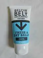 BELOW THE BELT GROOMING - Cool - Fresh & dry balls for men