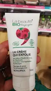 MONOPRIX - La beauté'bio - Crème qui exfolie