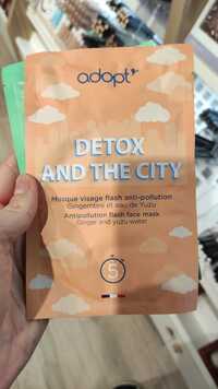 ADOPT' - Detox and the City - Masque visage flash anti-pollution
