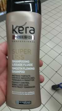 KÉRA SCIENCE - Super liss shampooing lissage fluide
