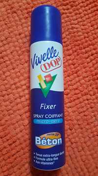 DOP - Vivelle - Fixer spray coiffant
