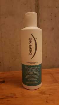 DEFINE - Sea mineral texture - Shampoo