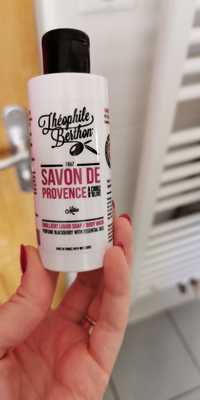 THÉOPHILE BERTHON - Savon de Provence - Body wash
