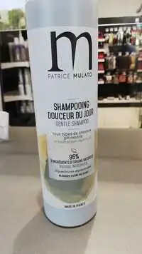 PATRICE MULATO - Shampooing douceur du jour 