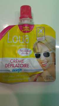 LAURENCE DUMONT - Loua - Crème dépilatoire visage