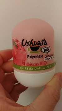 USHUAÏA - Polynésie hibiscus bio - Déodorant efficacité24h