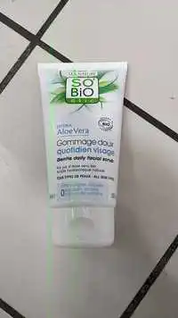 SO'BIO ÉTIC - Hydra aloe vera - Gommage doux quotidien visage