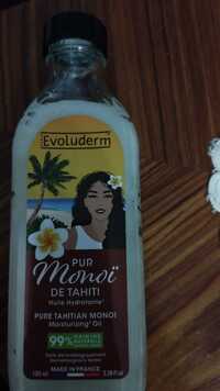 EVOLUDERM - Pur monoï de Tahiti - Huile hydratante