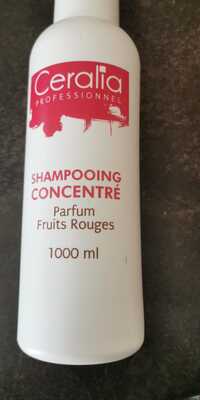 CERALIA - Shampooing concentré parfum fruits rouges