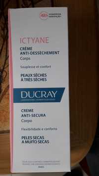 DUCRAY - Ictyane - Crème anti-dessèchement corps souplesse et confort