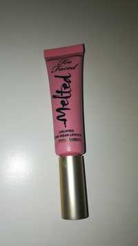 TOO FACED - Melted - Liquified long wear lipstick
