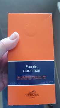 HERMES - Eau de citron noir - Gel moussant mains et corps